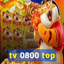 tv 0800 top